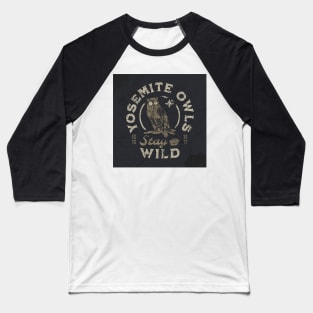 Yosemite  owls nature life Baseball T-Shirt